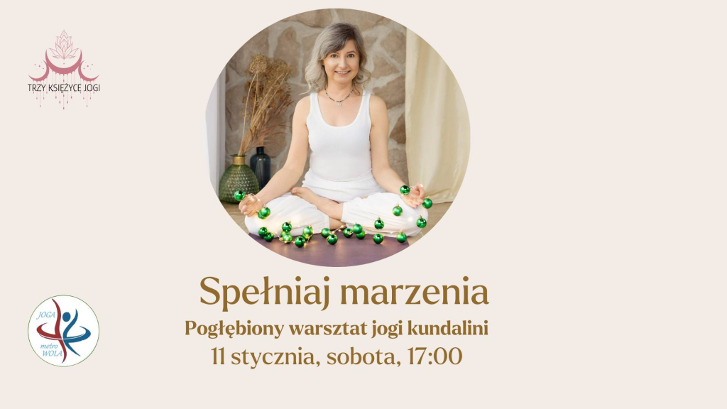 Spełniaj marzenia - pogłębiony warsztat jogi kundalini